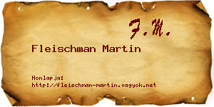 Fleischman Martin névjegykártya